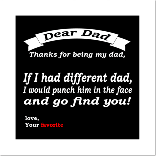 If I Had A Different Dad I Would Punch Him In The Face  fathers day gift Posters and Art